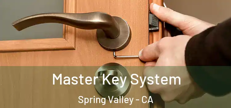 Master Key System Spring Valley - CA