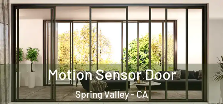 Motion Sensor Door Spring Valley - CA