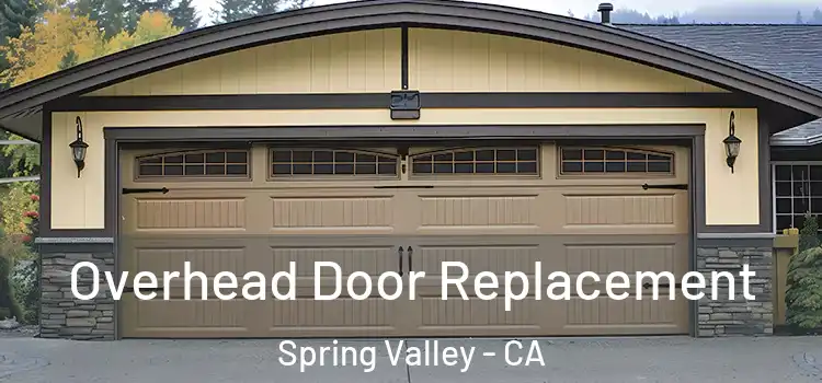  Overhead Door Replacement Spring Valley - CA