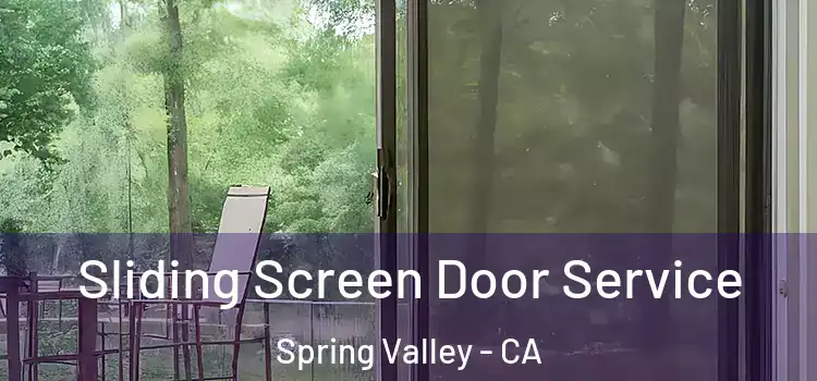 Sliding Screen Door Service Spring Valley - CA