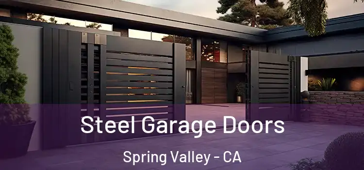 Steel Garage Doors Spring Valley - CA